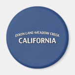 Dixon Lane-Meadow Creek California Refrigerator Magnets