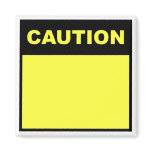 DIY "Caution" Magnet