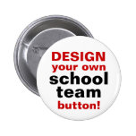 DIY Design Your Own School Team Button Pin
