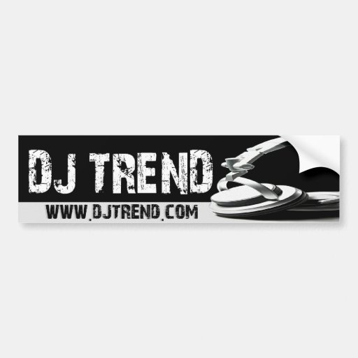 DJ TREND BUMPER STICKER