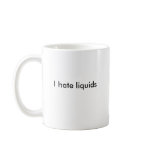 DJO I hate liquids mug