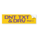 DNT TXT & DRV bumper stickers