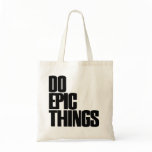 Do Epic Things Canvas Bags