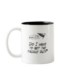 Do I have to get the paddle out? Mugs