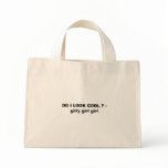 DO I LOOK COOL ? -girly girl girl bags