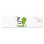 Do It For The Planet Bumper Sticker