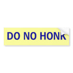 DO NO HONK bumper stickers