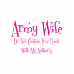 Do Not Confuse, Army Wife t-shirts