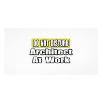 Do Not Disturb...Architect at Work