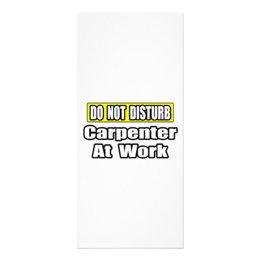 Do Not Disturb...Carpenter at Work Personalized Rack Card
