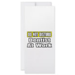Do Not Disturb...Dentist At Work rack cards