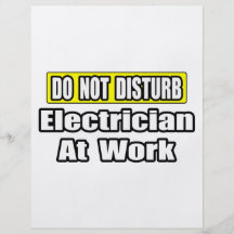 Do Not Disturb...Electrician at Work Flyers