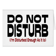 Do Not Disturb Greeting Cards