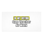 Do Not Disturb...Gym Teacher At Work photo cards