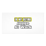 Do Not Disturb...Judge At Work photo cards