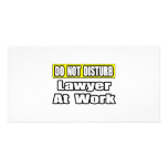 Do Not Disturb...Lawyer At Work photo cards