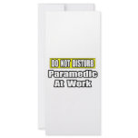 Do Not Disturb...Paramedic At Work rack cards