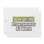 Do Not Disturb...Programmer At Work invitations