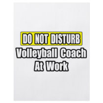 Do Not Disturb...Volleyball Coach At Work