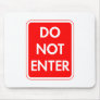 Do Not Enter Mouse Pads