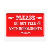 Do Not Feed The Anthropologists Postcards