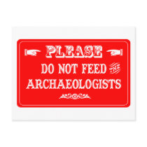 Do Not Feed The Archaeologists