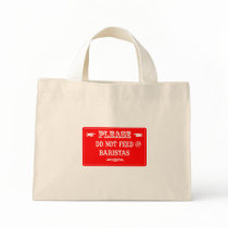 Do Not Feed The Baristas Bag