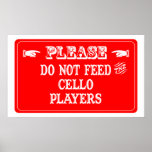 Do Not Feed The Cello Players posters