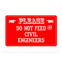 Do Not Feed The Civil Engineers Postcards