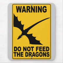 Do Not Feed the Dragons Mouse Mat