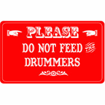 Do Not Feed The Drummers Photo Sculptures