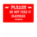Do Not Feed The Farmers t-shirts