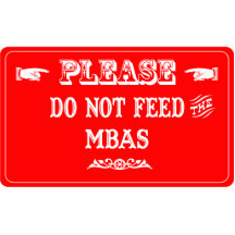 Do Not Feed The MBAs Photo Sculpture