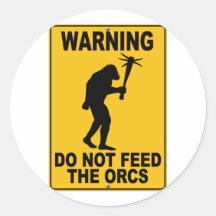 Do Not Feed the Orcs Round Stickers