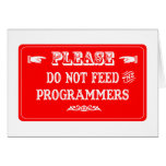 Do Not Feed The Programmers cards