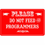 Do Not Feed The Programmers photo sculptures
