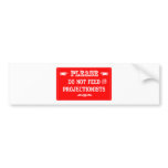 Do Not Feed The Projectionists bumper stickers