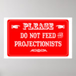 Do Not Feed The Projectionists posters