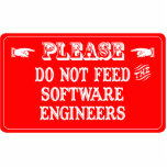 Do Not Feed The Software Engineers photo sculptures