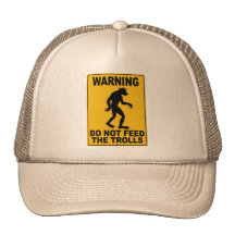 Do Not Feed the Trolls Hats