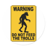 Do Not Feed the Trolls