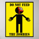 "DO NOT FEED THE ZOMBIES" poster Angry Johnny posters