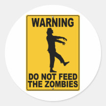 Do Not Feed the Zombies Stickers