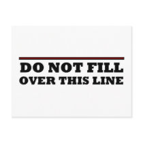 Do Not Fill Over This Line