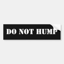 DO NOT HUMP BUMPER STICKER