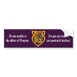 Do not meddle in the affairs of Dragons. bumper stickers