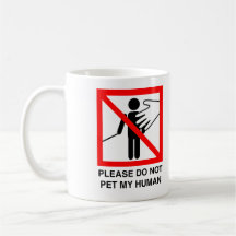 Do Not Pet My Human Mug