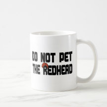 Do Not Pet The Redhead (w/ Wig) Coffee Mugs