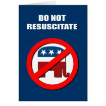 Do Not Resuscitate Greeting Card