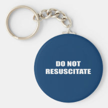 Do Not Resuscitate Keychain